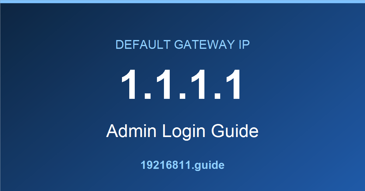 1.1.1.1 default gateway admin login guide