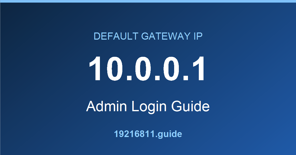 10.0.0.1 default gateway admin login guide
