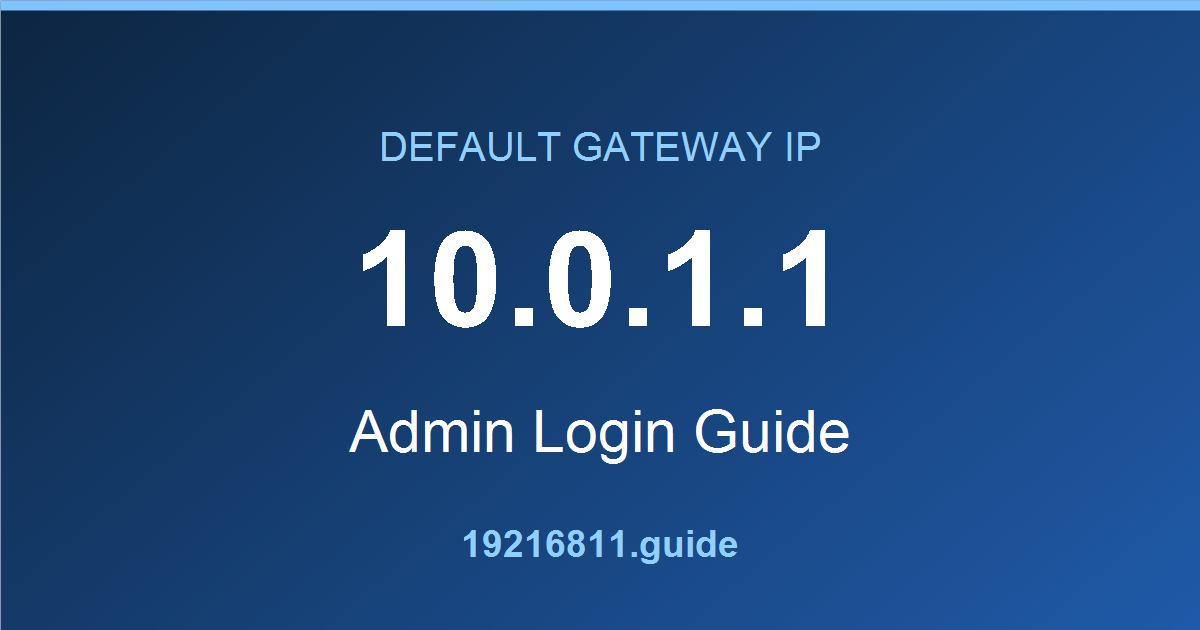 10.0.1.1 default gateway admin login guide