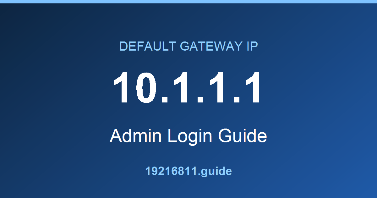 10.1.1.1 default gateway admin login guide
