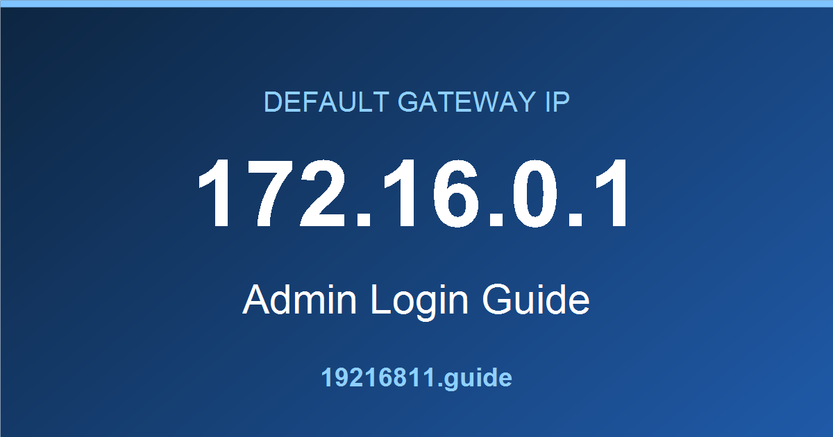 172.16.0.1 default gateway admin login guide