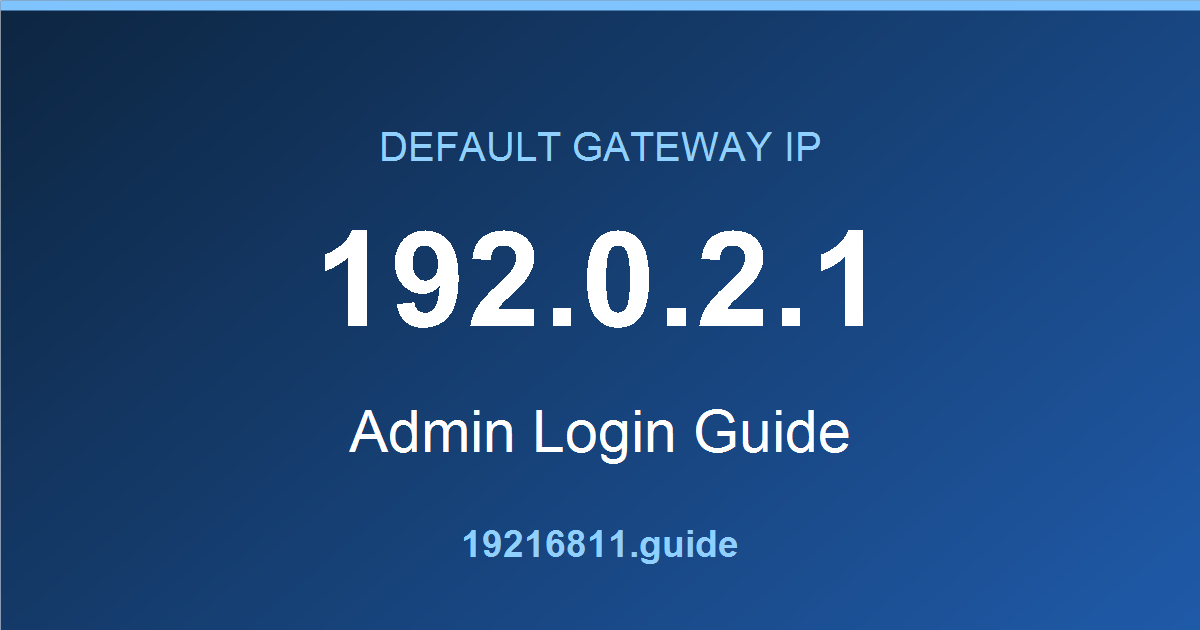 192.0.2.1 default gateway admin login guide