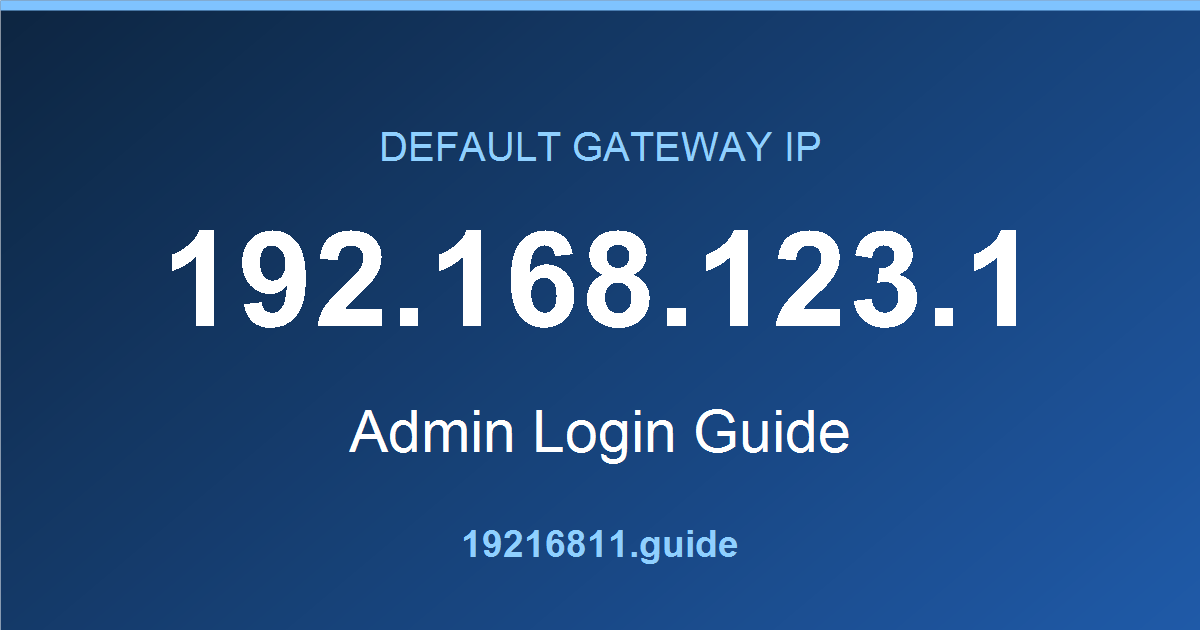 192.168.123.1 default gateway admin login guide