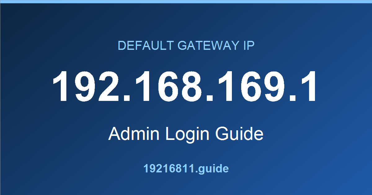 192.168.169.1 default gateway admin login guide