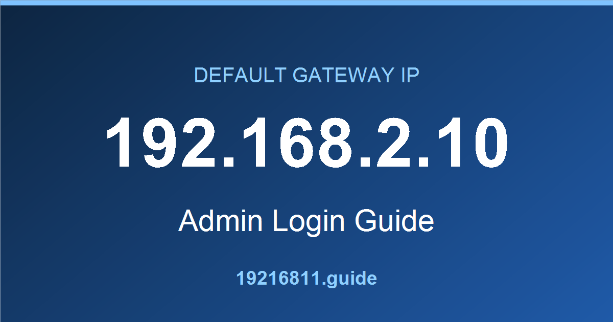 192.168.2.10 default gateway admin login guide