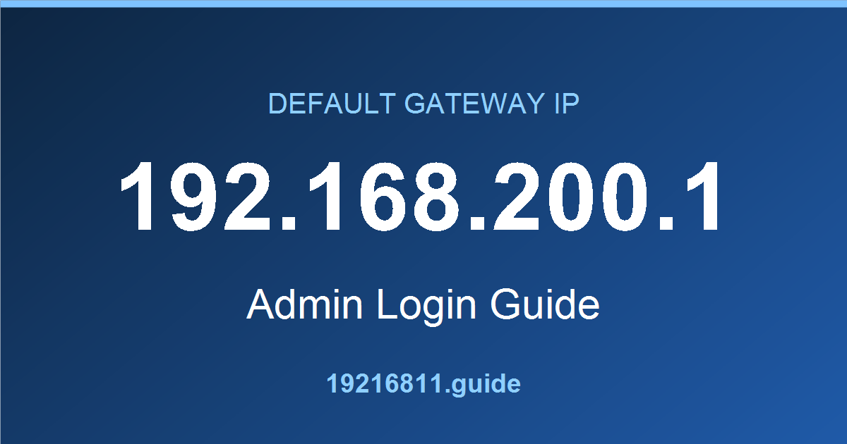 192.168.200.1 default gateway admin login guide