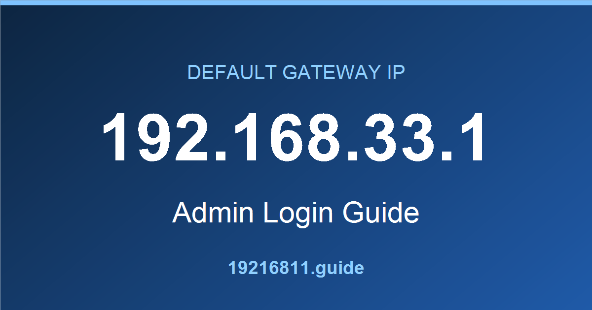 192.168.33.1 default gateway admin login guide