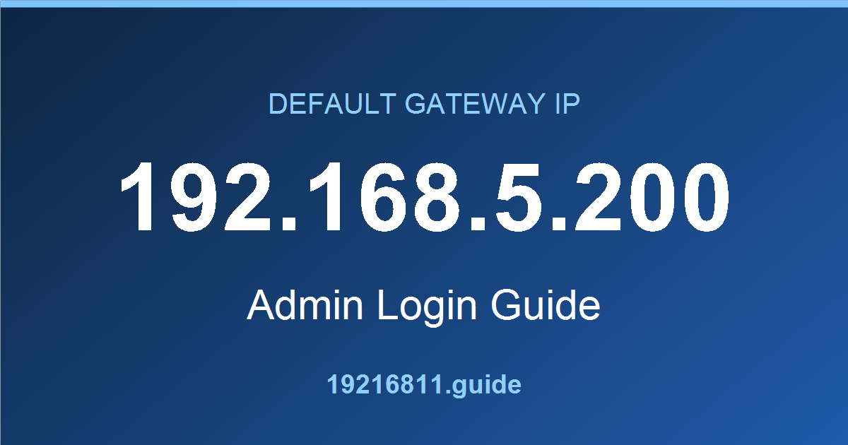 192.168.5.200 default gateway admin login guide