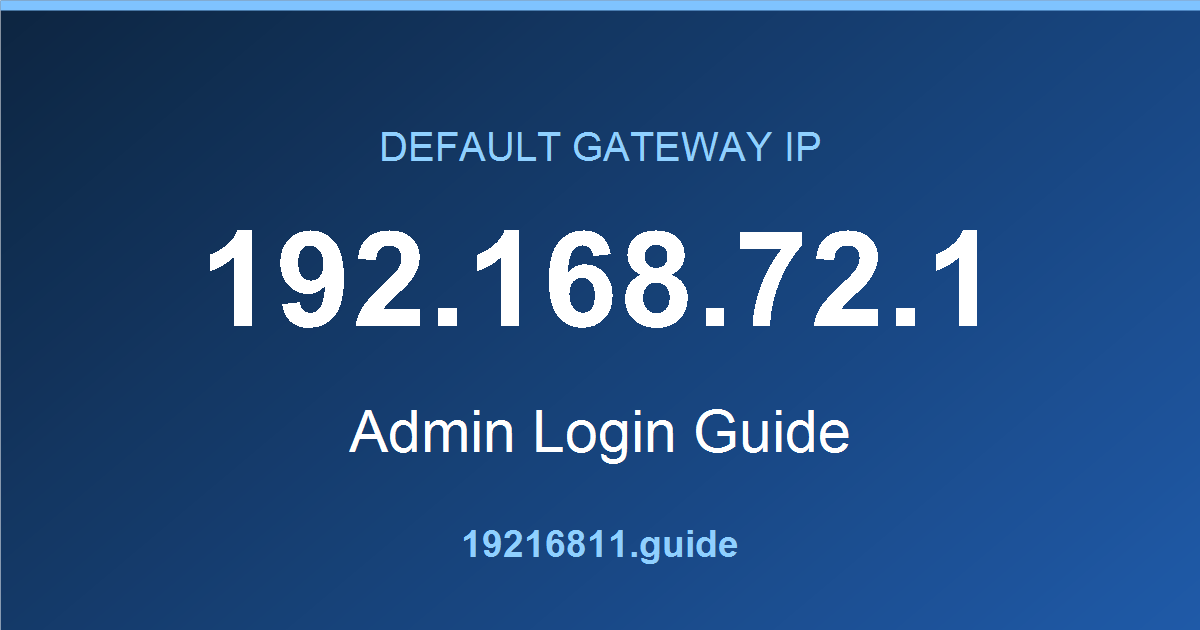 192.168.72.1 default gateway admin login guide